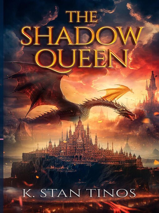 K. Stan Tinos 的 The Shadow Queen 內容詳情 - 可供借閱